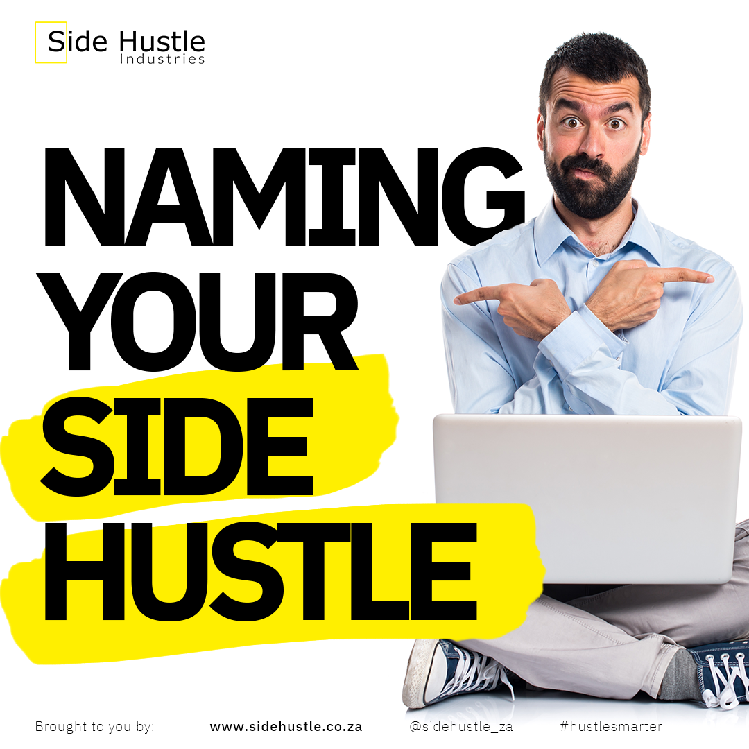 Naming Your Side Hustle Side Hustle Industries